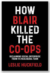 How Blair Killed The Coops by Leslie Huckfield